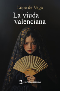 La viuda valenciana - Лопе де Вега - E-Book