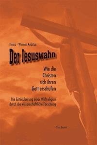 Der Jesuswahn - Heinz-Werner Kubitza - E-Book