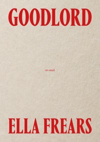 Goodlord - Ella Frears - E-Book