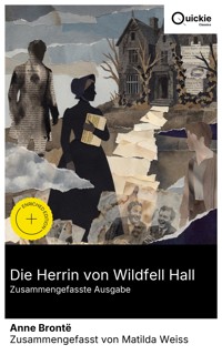 Die Herrin von Wildfell Hall (Zusammengefasste Ausgabe) - Anne Bronte - E-Book