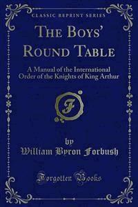 The Boys' Round Table - William Byron Forbush - E-Book