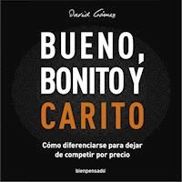 Bueno, Bonito y Carito - David Gómez - Hörbuch