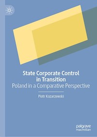State Corporate Control in Transition - Piotr Kozarzewski - E-Book