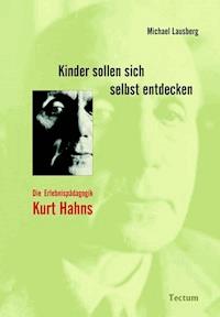 Kinder sollen sich selbst entdecken - Michael Lausberg - E-Book