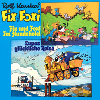 Fix und Foxi, Fix und Foxi im Hundehotel/Lupo's glückliche Reise - Rolf Kauka - Hörbuch