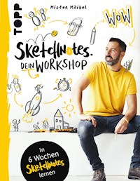 Sketchnotes - Dein Workshop mit Mister Maikel - Michael Geiß-Hein - E-Book