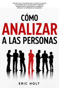 Cómo analizar a las personas - Eric Holt - E-Book
