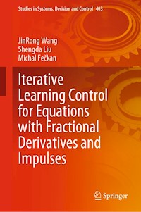 Iterative Learning Control for Equations with Fractional Derivatives and Impulses - JinRong Wang - E-Book