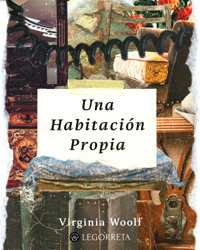 Una habitación propia - Virginia Woolf - E-Book