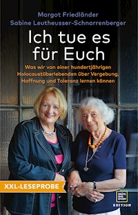 XXL-Leseprobe: Ich tue es für Euch - Margot Friedlander - kostenlos E-Book