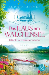 Das Haus am Walchensee - Sophie Oliver - E-Book