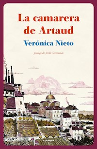 La camarera de Artaud - Verónica Nieto - E-Book