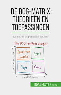 De BCG-matrix: theorieën en toepassingen - Thomas del Marmol - E-Book