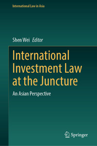 International Investment Law at the Juncture -  - E-Book