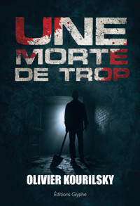 Une Morte de trop - Olivier Kourilsky - E-Book
