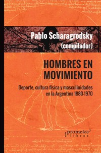 Hombres en movimiento - Cecilia Elena Almada - E-Book