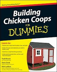 Building Chicken Coops For Dummies - Todd Brock - E-Book