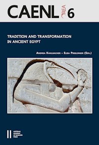 Tradition and Transformation in Ancient Egypt -  - E-Book