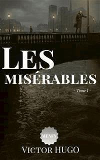 Les misérables - Jean Valjean - Victor Hugo - E-Book