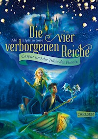 Die vier verborgenen Reiche 1: Caspar und die Träne des Phönix - Abi Elphinstone - E-Book
