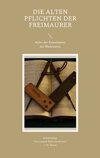 Die Alten Pflichten der Freimaurer -  - E-Book