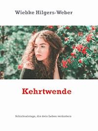 Kehrtwende - Wiebke Hilgers-Weber - E-Book