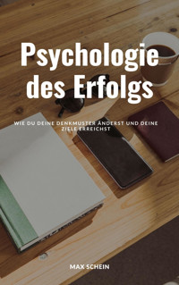Die Psychologie des Erfolgs - Max Schein - E-Book