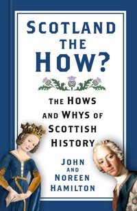 Scotland the How? - John and Noreen Hamilton - E-Book