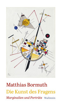 Die Kunst des Fragens - Matthias Bormuth - E-Book