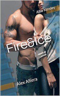 Fire&Ice 13 - Alex Altera - Allie Kinsley - E-Book