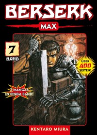 Berserk Max, Band 7 - Kentaro Miura - E-Book