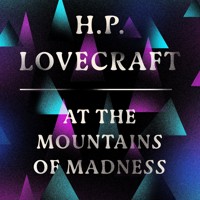At the Mountains of Madness - H.P. Lovecraft - Hörbuch