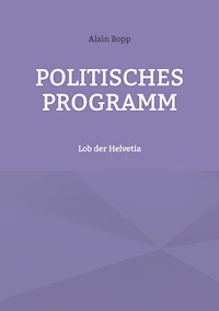 Politisches Programm - Alain Bopp - E-Book