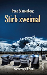 Stirb zweimal - Irene Scharenberg - E-Book