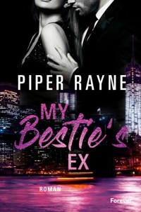 My Bestie's Ex - Piper Rayne - E-Book