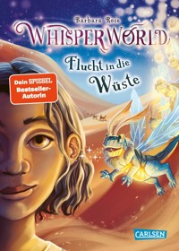 Whisperworld 2: Flucht in die Wüste - Barbara Rose - E-Book