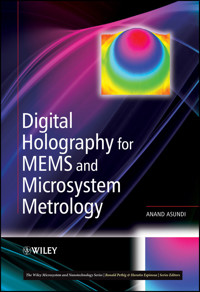 Digital Holography for MEMS and Microsystem Metrology - Anand Asundi - E-Book
