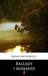 Ballady i romanse - Adam Mickiewicz - E-Book