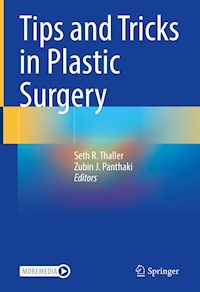 Tips and Tricks in Plastic Surgery - - E-Book