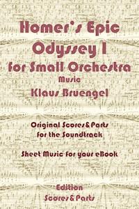 Homer's Epic Odyssey I for Small Orchestra Music - Klaus Bruengel - E-Book