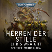 Warhammer 40.000: Herren der Stille - Chris Wraight - Hörbuch