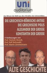 Griechisch-Römische Antike Griechische Polis Alexander der Große Konstantin der Große - Hartwin Brandt  - E-Book