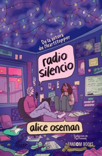 Radio Silencio (edición especial) - Alice Oseman - E-Book