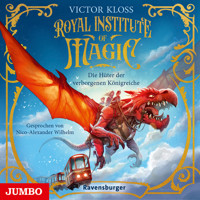 Royale Institute of Magic. Die Hüter der verborgenen Königreiche [Band 1 (Ungekürzt)] - Victor Kloss - Hörbuch