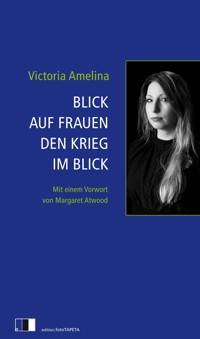 Blick auf Frauen den Krieg im Blick - Victoria Amelina - E-Book