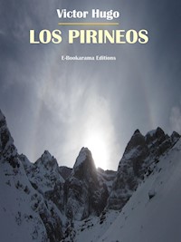 Los Pirineos - Victor Hugo - E-Book