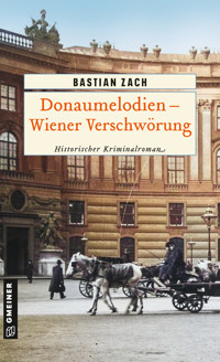 Donaumelodien - Wiener Verschwörung - Bastian Zach - E-Book