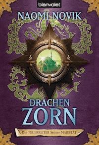 Die Feuerreiter Seiner Majestät 03 - Naomi Novik - E-Book