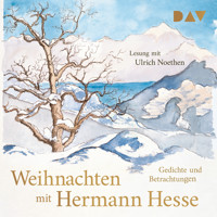 Weihnachten mit Hermann Hesse. Gedichte und Betrachtungen - Hermann Hesse - Hörbuch