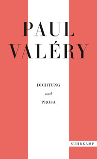 Paul Valéry: Dichtung und Prosa - Paul Valéry - E-Book